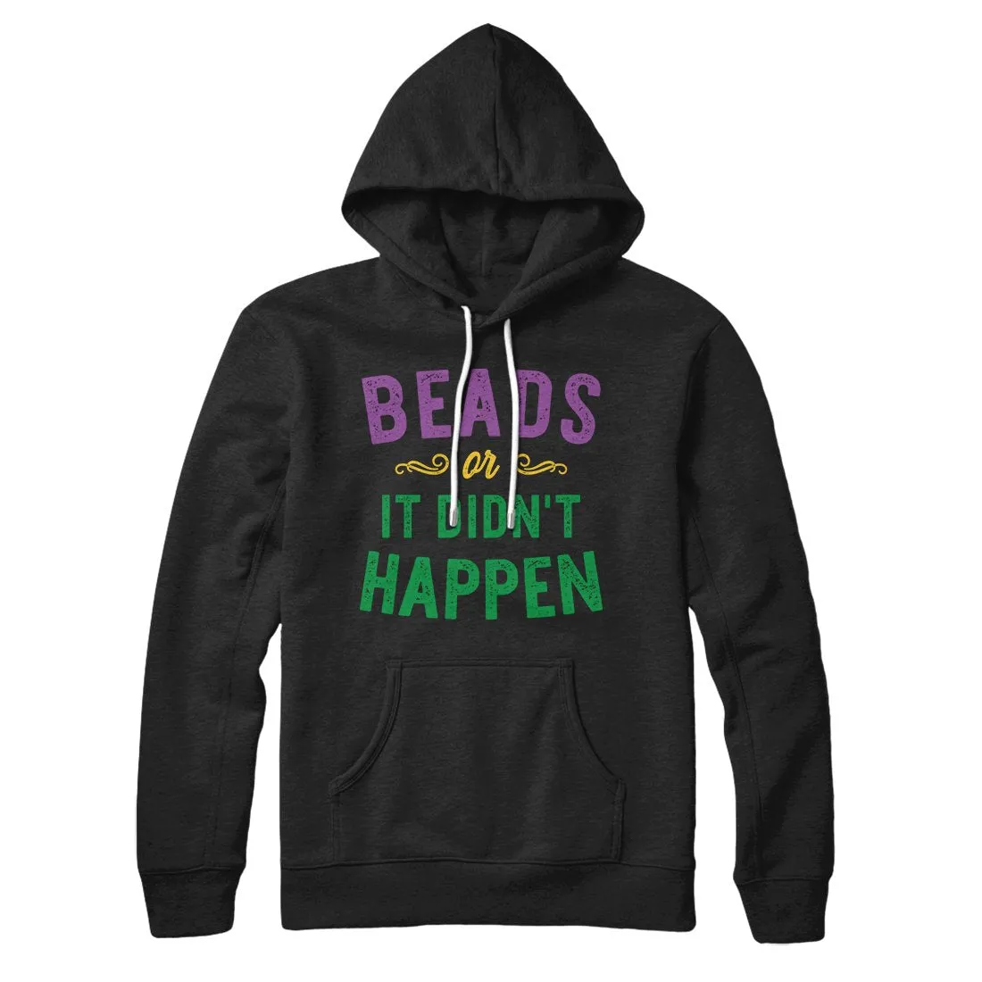 Beads or it Didn't Happen Hoodie