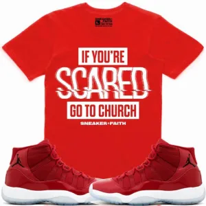 SCARED Sneaker Tees Shirt Match - Jordan 11 Gym Red Win Like 96