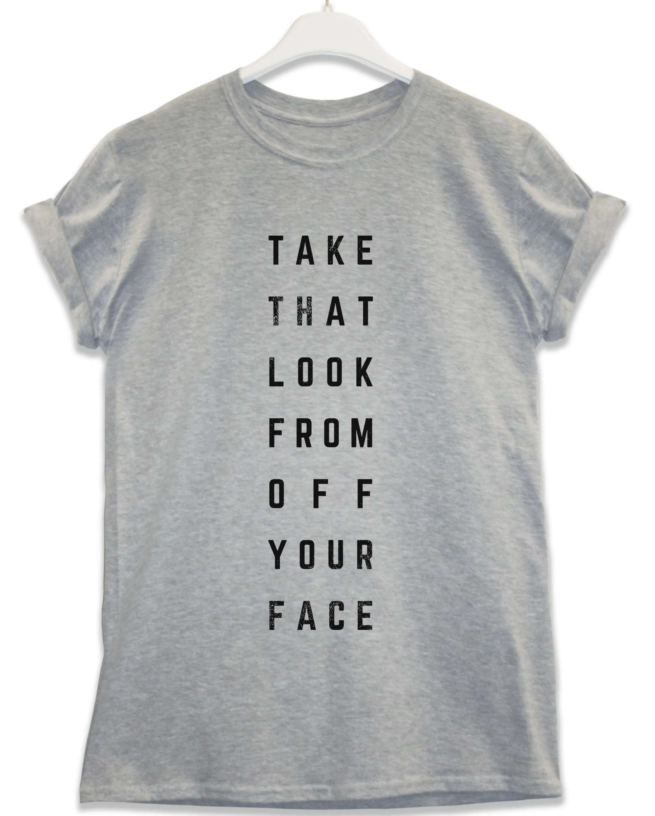 That Look Lyric Quote T-Shirt