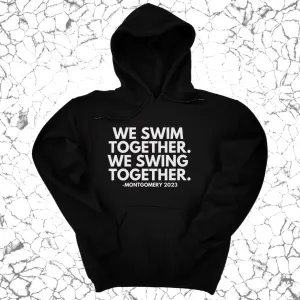 We Swim Together We Swing Together Montgomery Unisex Hoodie